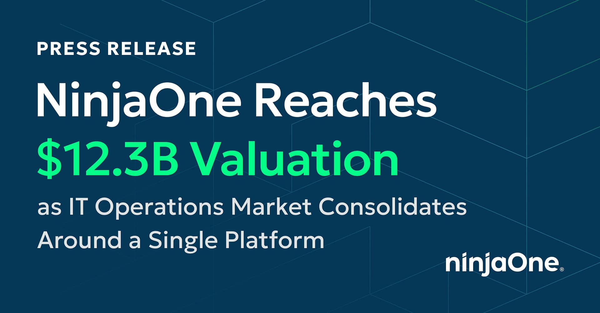 NinjaOne Reaches $12.3B Valuation as IT Operations Market Consolidates Around a Single Platform